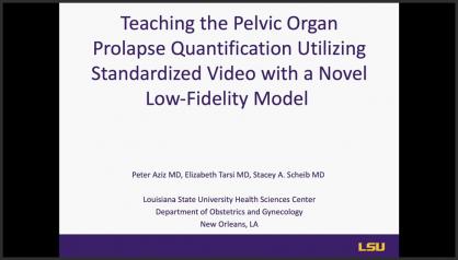 TEACHING THE PELVIC ORGAN PROLAPSE QUANTIFICATION (POPQ) EXAM FOR RESIDENT EDUCATION UTILIZING A LOW