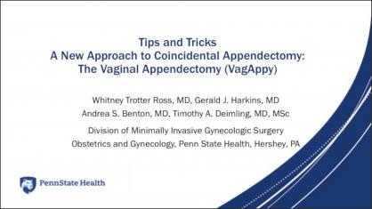 TIPS AND TRICKS: A NEW APPROACH TO COINCIDENTAL APPENDECTOMY: THE VAGINAL APPENDECTOMY (VAGAPPY)