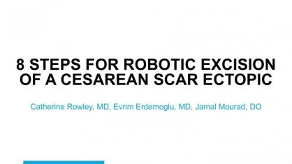 8 Steps for the Robotic Excision of a Cesarean Scar Ectopic Pregnancy