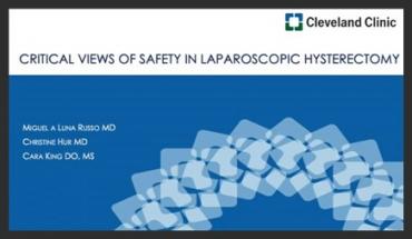 CRITICAL VIEWS OF SAFETY IN LAPAROSCOPIC HYSTERECTOMY