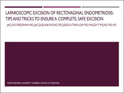 Laparoscopic Excision of Deep Infiltrating Rectovaginal Endometriosis: Tips and tricks to ensure a c