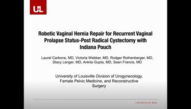 Robotic Vaginal Hernia Repair for Recurrent Vaginal Prolapse Status-Post Radical Cystectomy with Ind