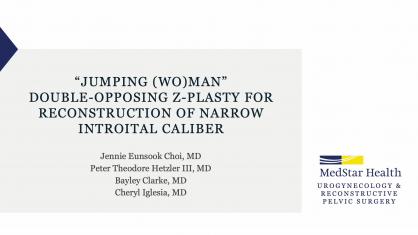 Double-Opposing Z-Plasty for Reconstruction of Narrow Introital Caliber