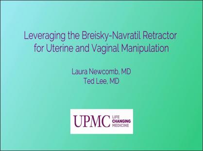 Leveraging the Breisky-Navratil Retractor for Uterine and Vaginal Manipulation
