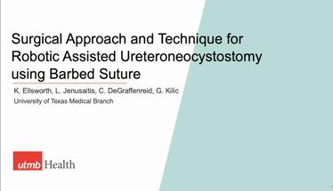 Surgical Approach and Technique for Robotic Assisted Ureteroneocystotomy Using Barbed Suture