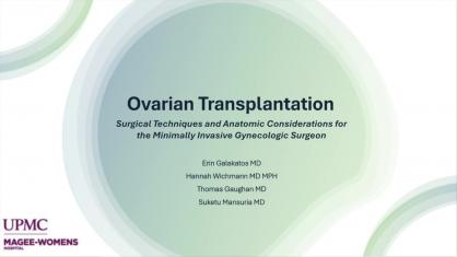 Ovarian Transplantation: Surgical Techniques and Anatomic Considerations for the Minimally Invasive 