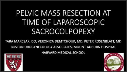 PELVIC MASS RESECTION AT TIME OF LAPAROSCOPIC SACROCOLPOPEXY