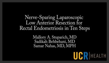 NERVE-SPARING LAPAROSCOPIC LOW ANTERIOR RESECTION FOR RECTAL ENDOMETRIOSIS IN TEN STEPS