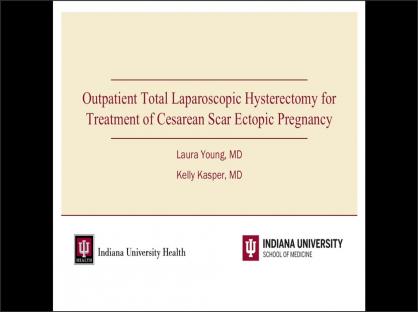 Outpatient Total Laparoscopic Hysterectomy for Treatment of Cesarean Scar Ectopic Pregnancy