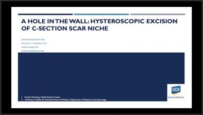 A HOLE IN THE WALL: HYSTEROSCOPIC EXCISION OF CESAREAN SCAR NICHE