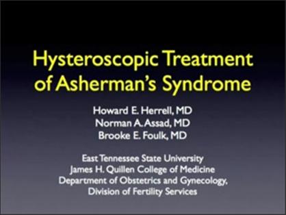 Hysteroscopic Treatment of Asherman's Syndrome
