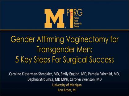 Gender Affirming Vaginectomy for Transgender Men: 5 Key Steps for Surgical Success