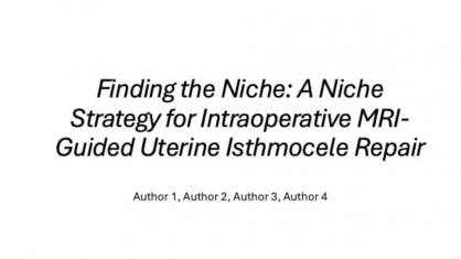 Finding the Niche: A Niche Strategy for Intraoperative MRI-Guided Uterine Isthmocele Repair