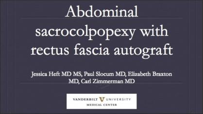 Abdominal sacrocolpopexy with rectus fascia autograft