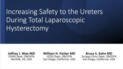 INCREASING SAFETY TO THE URETERS DURING TOTAL LAPAROSCOPIC HYSTERECTOMY