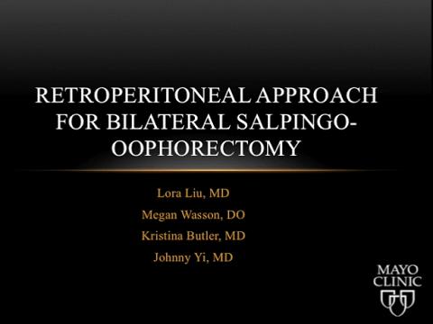 RETROPERITONEAL APPROACH FOR BILATERAL SALPINGO-OOPHORECTOMY