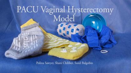 THE PACU VAGINAL HYSTERECTOMY MODEL