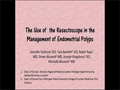 THE USE OF THE RESECTOSCOPE IN THE MANAGEMENT OF ENDOMETRIAL POLYPS