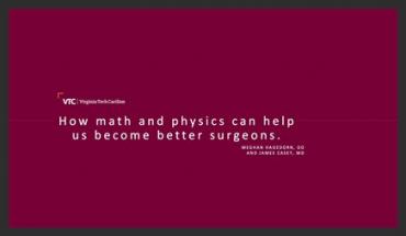 HOW MATH AND PHYSICS CAN HELP US BECOME BETTER GYNECOLOGIC SURGEONS