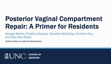 Posterior Vaginal Compartment Repair: A Primer for Residents