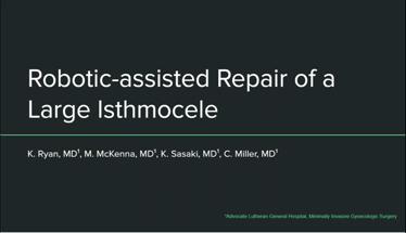 Robotic-assisted Repair of a Large Isthmocele